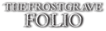 Welcome to the Nickstarter page for The Frostgrave Folio.
