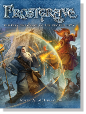 FROSTGRAVE - Fantasy Wargames in the Frozen City