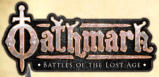 OATHMARK: BATTLES OF A LOST AGE. Fantasy Mass Battle Game from Osprey Games. Miniatures by North Star and Osprey.