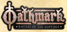 OATHMARK: BATTLES OF A LOST AGE. Fantasy Mass Battle Game from Osprey Games. Miniatures by North Star and Osprey.