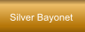 Silver Bayonet