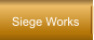 Siege Works